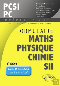 Bertrand.pt - Formulaire Maths Physique Chimie Sii Pcsi/Pc 2eme Edition