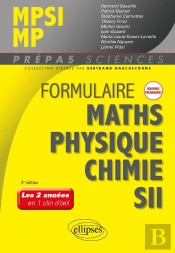 Formulaire Mpsi/Mp : Maths, Physique-Chimie, Sii Nouveaux Programmes