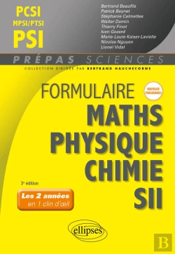 Bertrand.pt - Formulaire Pcsi-Mpsi-Ptsi/Psi - Maths - Physique-Chimie - Sii - Nouveaux Programmes