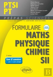 Formulaire Ptsi/Pt: Math, Physique-Chimie, Sii Nouveaux Programmes