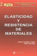 Formulario Técnico De Elasticidad Y Resistencia De Materiales, Con Ejercicios Y Problemas Resueltos