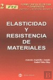 Formulario Técnico De Elasticidad Y Resistencia De Materiales, Con Ejercicios Y Problemas Resueltos