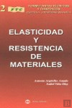 Bertrand.pt - Formulario Técnico De Elasticidad Y Resistencia De Materiales, Con Ejercicios Y Problemas Resueltos