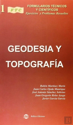 Bertrand.pt - Formulario Técnico De Geodesia Y Topograf¡A, Con Ejercicios Y Problemas Resueltos