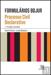 Formulários BDJUR - Processo Civil Declarativo