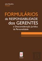 Formulários de Responsabilidade dos Gerentes e Desconsideração Jurídica da Personalidade