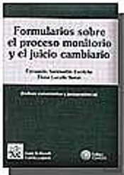 Formularios Sobre El Proceso Monitorio Y El Juicio Cambiario (Incluye Cd-Rom)