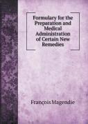 Formulary For The Preparation And Medical Administration Of Certain New Remedies