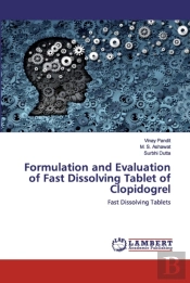 Formulation And Evaluation Of Fast Dissolving Tablet Of Clopidogrel