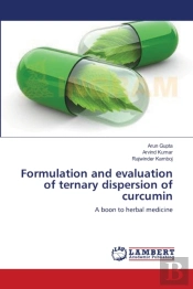 Formulation And Evaluation Of Ternary Dispersion Of Curcumin