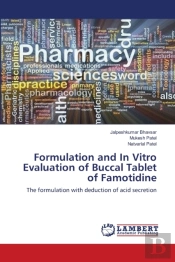 Formulation And In Vitro Evaluation Of Buccal Tablet Of Famotidine