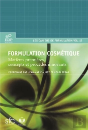 Formulation Cosmétique ; Matière Premières, Concepts Et Procédés Innovants