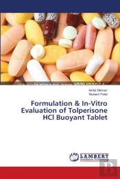 Formulation & In-Vitro Evaluation Of Tolperisone Hcl Buoyant Tablet