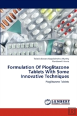 Bertrand.pt - Formulation Of Pioglitazone Tablets With Some Innovative Techniques