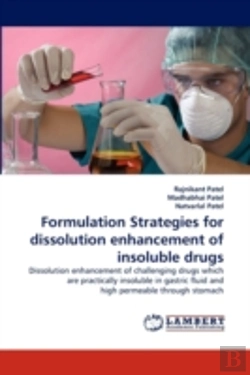 Bertrand.pt - Formulation Strategies For Dissolution Enhancement Of Insoluble Drugs