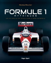 Formule 1 Mythiques : Les Voitures Qui Ont Révolutionné Le Sport Automobile