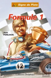 Formule 1 (Roman Jeunesse Signe De Piste N° 84) : Formule 1 (Roman Jeunesse Signe De Piste N° 84)