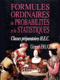 Bertrand.pt - Formules Ordinaires De Probabilités Et De Statistiques (Classes Prépas Hec)