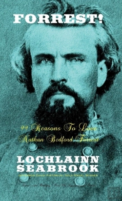 Bertrand.pt - Forrest! 99 Reasons To Love Nathan Bedford Forrest