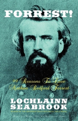 Bertrand.pt - Forrest! 99 Reasons To Love Nathan Bedford Forrest