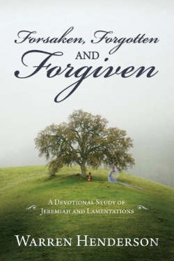 Bertrand.pt - Forsaken, Forgotten, And Forgiven - A Devotional Study Of Jeremiah And Lamentations
