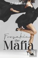 Forsaking The Mafia
