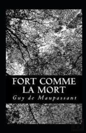 Fort Comme La Mort Annote