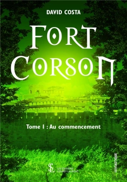 Bertrand.pt - Fort Corson T.1 ; Au Commencement