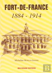 Fort-De-France 1884-1914