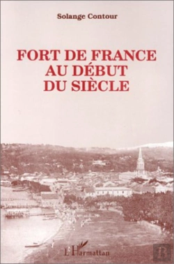 Bertrand.pt - Fort De France Au Début Du Siècle