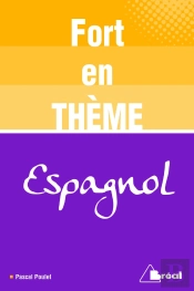 Fort En Thème : Espagnol