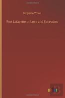 Fort Lafayette Or Love And Secession