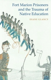 Fort Marion Prisoners And The Trauma Of Native Education