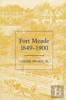 Fort Meade, 1849-1900