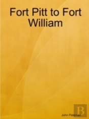 Fort Pitt To Fort William