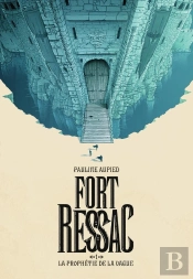 Fort Ressac Tome 1 : La Prophétie De La Vague