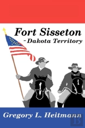 Fort Sisseton - Dakota Territory