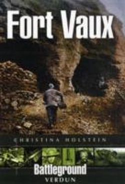 Bertrand.pt - Fort Vaux: Verdun  (Battleground)