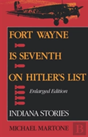 Fort Wayne Is Seventh On Hitler'S List