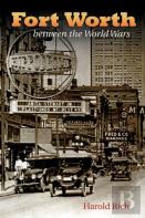 Fort Worth Between The World Wars