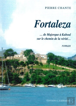 Bertrand.pt - Fortaleza : ... De Majorque À Kaboul Sur Le Chemin De La Vérité...