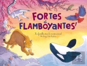 Fortes Et Flamboyantes ! - Les Femelles Dans Le Monde Animal