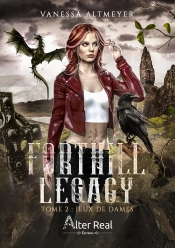 Forthill Legacy - T02 - Jeux De Dames - Forthill Legacy