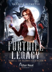 Forthill Legacy Tome 1 : De Plumes Et D'Acier