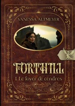 Bertrand.pt - Forthill : Tome 1: Le Foyer De Cendres
