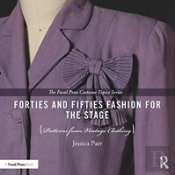Forties And Fifties Fashion For The Stage