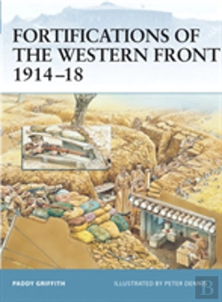 Bertrand.pt - Fortifications Of The Western Front 1914â€“18