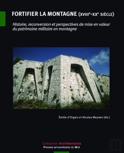 Bertrand.pt - Fortifier La Montagne Xviiie Xxe Siècle