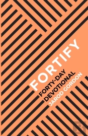 Fortify Forty-Day Devotional