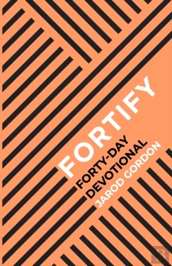 Bertrand.pt - Fortify Forty-Day Devotional